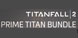 Titanfall 2 Prime Titan Bundle