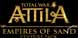 Total War ATTILA Empire of Sand Culture Pack