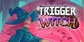 Trigger Witch Xbox One