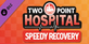Two Point Hospital Speedy Recovery