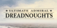 Ultimate Admiral Dreadnoughts
