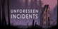 Unforeseen Incidents Nintendo Switch