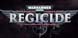 Warhammer 40 000 Regicide