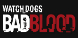 Watch Dogs Bad Blood