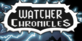 Watcher Chronicles