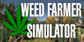 Weed Farmer Simulator