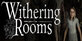 Withering Rooms