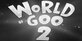 World Of Goo 2